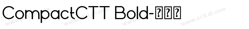 CompactCTT Bold字体转换